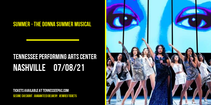 Summer - The Donna Summer Musical at Tennessee Performing Arts Center tickets Summer - The Donna Summer Musical at Tennessee Performing Arts Center