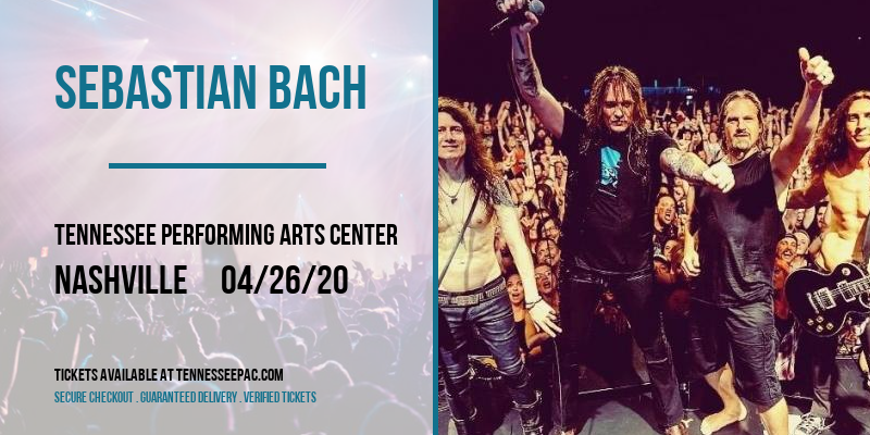 Sebastian Bach [CANCELLED] at Tennessee Performing Arts Center