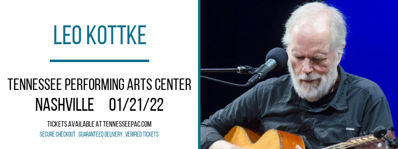 Leo Kottke at Tennessee Performing Arts Center tickets Leo Kottke at Tennessee Performing Arts Center