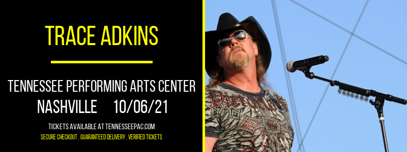 Trace Adkins at Tennessee Performing Arts Center tickets Trace Adkins at Tennessee Performing Arts Center