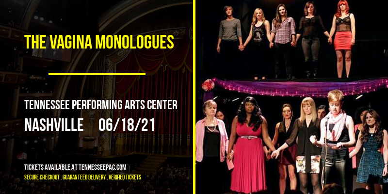 The Vagina Monologues [CANCELLED] at Tennessee Performing Arts Center