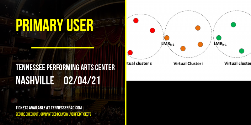 Primary User [CANCELLED] at Tennessee Performing Arts Center