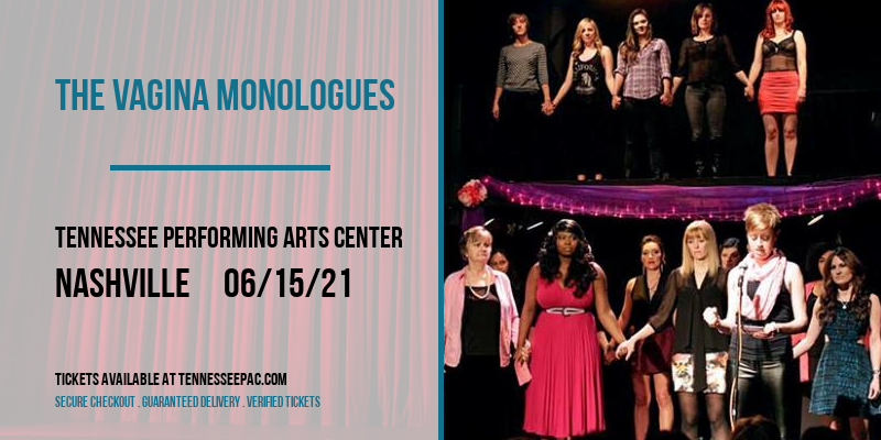 The Vagina Monologues [CANCELLED] at Tennessee Performing Arts Center