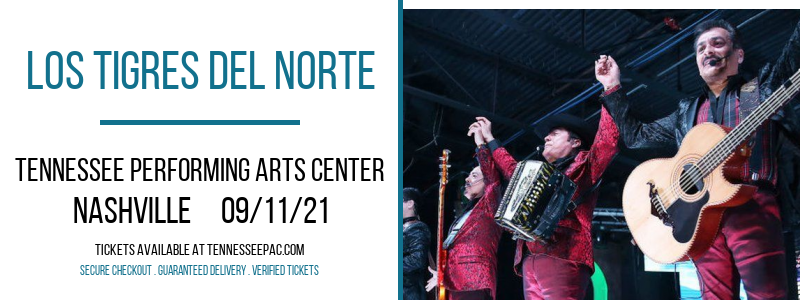 Los Tigres del Norte at Tennessee Performing Arts Center tickets Los Tigres del Norte at Tennessee Performing Arts Center