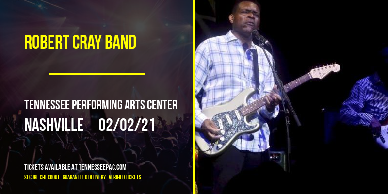 Robert Cray Band [CANCELLED] at Tennessee Performing Arts Center