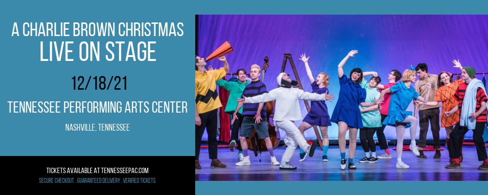 A Charlie Brown Christmas - Live On Stage at Tennessee Performing Arts Center