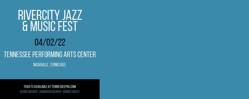 Rivercity Jazz & Music Fest at Tennessee Performing Arts Center