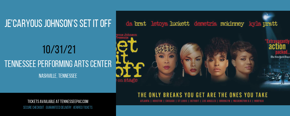 Je'Caryous Johnson's Set It Off [POSTPONED] at Tennessee Performing Arts Center