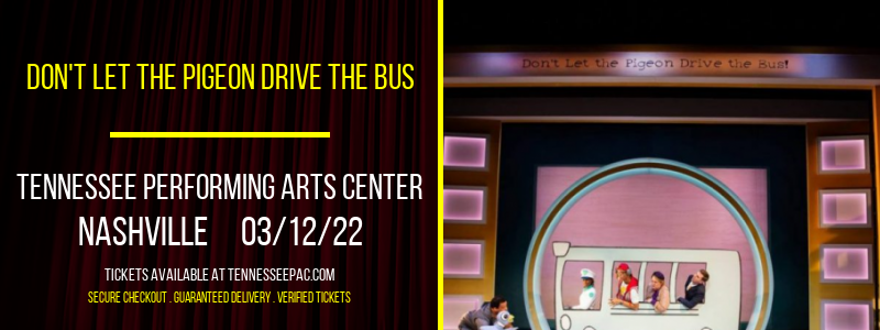 Don't Let The Pigeon Drive The Bus at Tennessee Performing Arts Center tickets Don't Let The Pigeon Drive The Bus at Tennessee Performing Arts Center