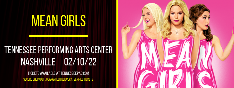 Mean Girls at Tennessee Performing Arts Center