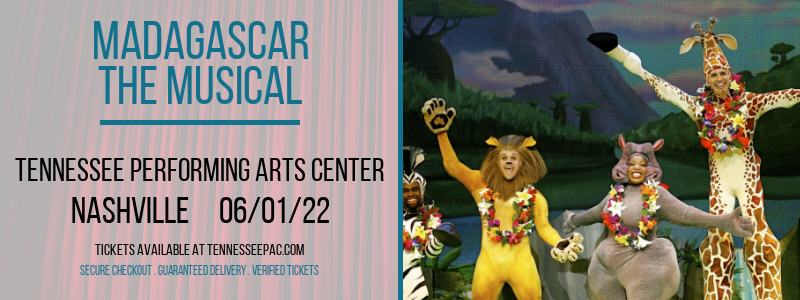 Madagascar - The Musical at Tennessee Performing Arts Center