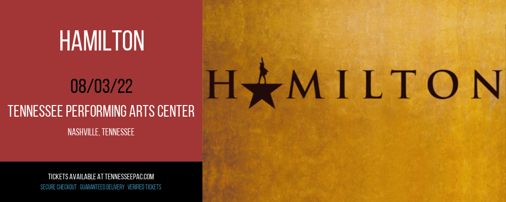 Hamilton at Tennessee Performing Arts Center tickets Hamilton at Tennessee Performing Arts Center