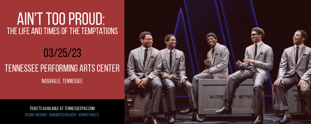 Ain't Too Proud: The Life and Times of The Temptations at Tennessee Performing Arts Center