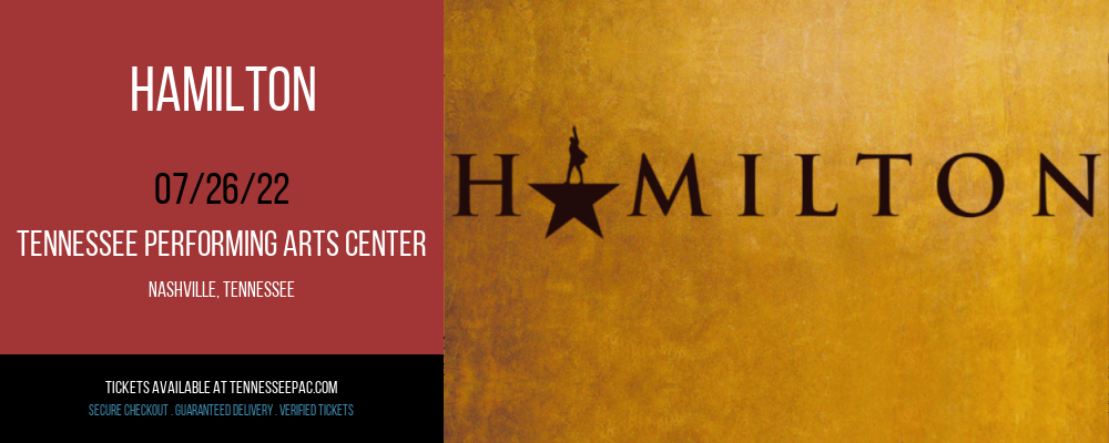 Hamilton at Tennessee Performing Arts Center tickets Hamilton at Tennessee Performing Arts Center
