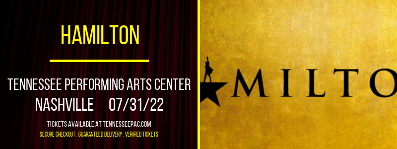Hamilton at Tennessee Performing Arts Center tickets Hamilton at Tennessee Performing Arts Center