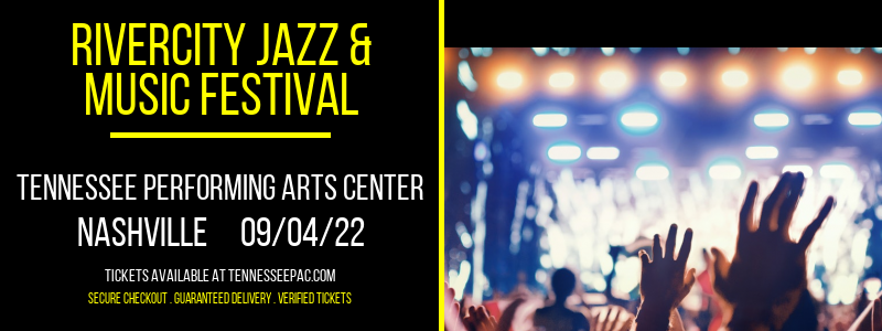 Rivercity Jazz & Music Festival at Tennessee Performing Arts Center