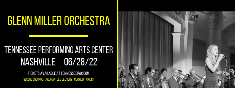 Glenn Miller Orchestra at Tennessee Performing Arts Center