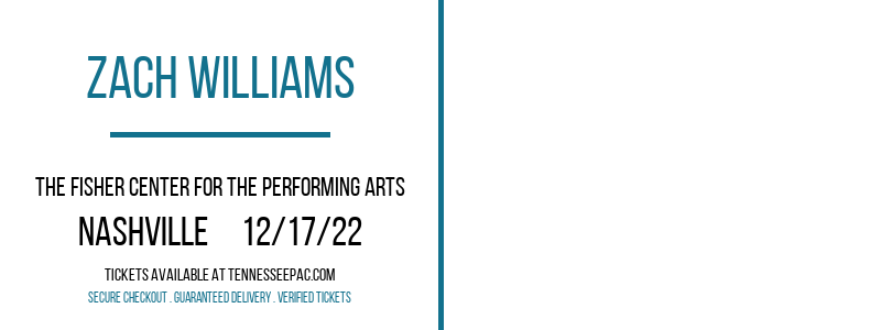 Zach Williams at Tennessee Performing Arts Center tickets Zach Williams at Tennessee Performing Arts Center