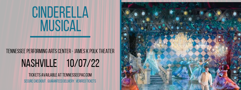 Cinderella - Musical at Tennessee Performing Arts Center