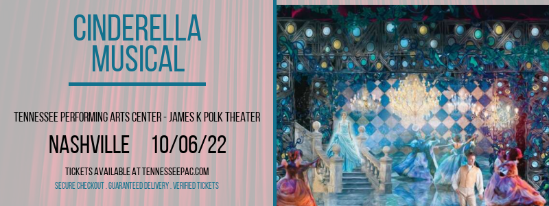 Cinderella - Musical at Tennessee Performing Arts Center