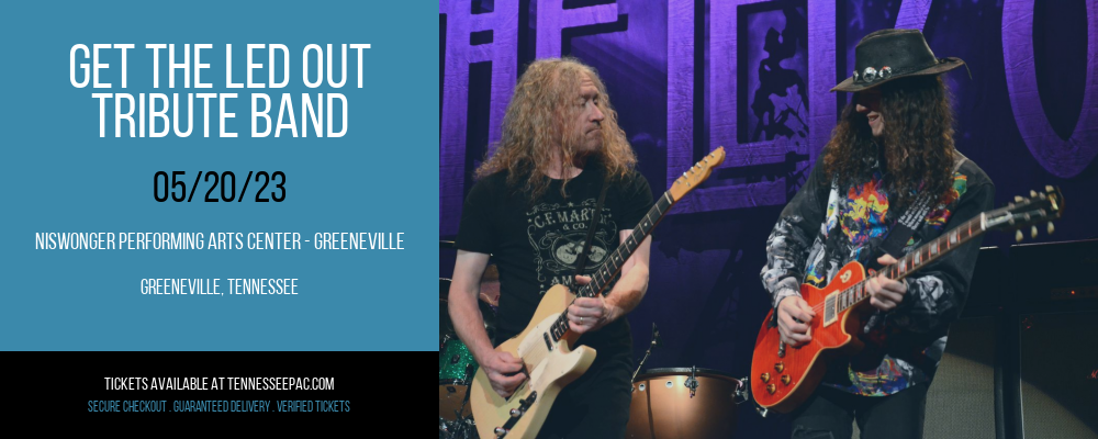 Get The Led Out - Tribute Band at Tennessee Performing Arts Center