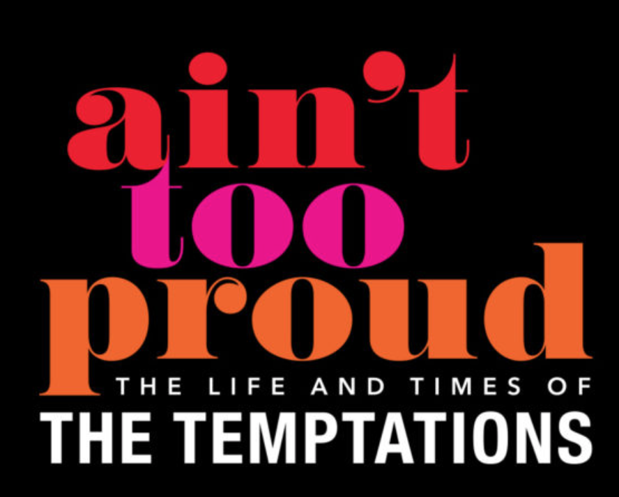 Ain't Too Proud: The Life and Times of The Temptations at Tennessee Performing Arts Center