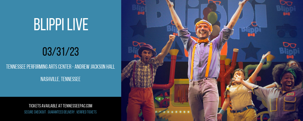 Blippi Live at Tennessee Performing Arts Center tickets Blippi Live at Tennessee Performing Arts Center
