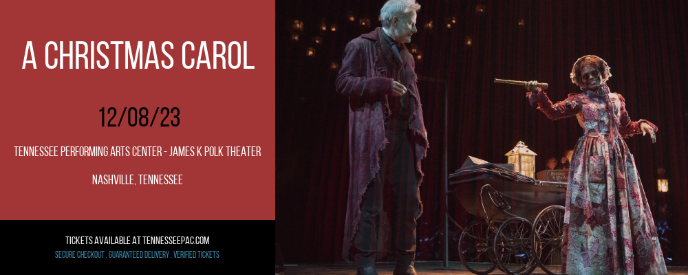 A Christmas Carol at Tennessee Performing Arts Center - James K Polk Theater