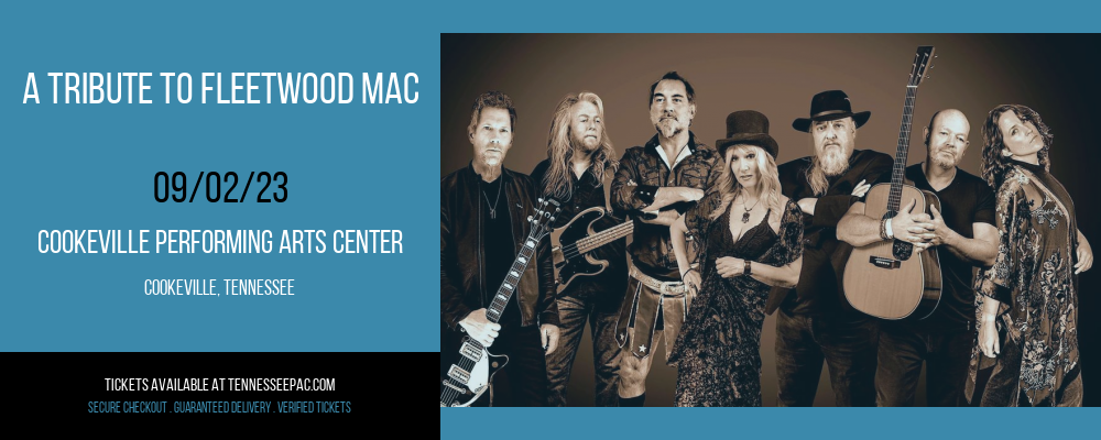 A Tribute To Fleetwood Mac [CANCELLED] at Cookeville Performing Arts Center