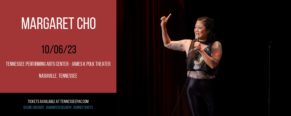 Margaret Cho at Tennessee Performing Arts Center - James K Polk Theater