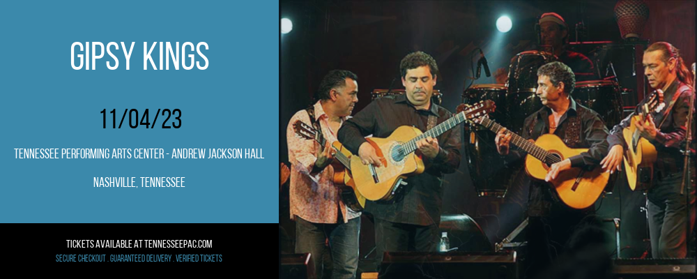 Gipsy Kings [CANCELLED] at Tennessee Performing Arts Center - Andrew Jackson Hall