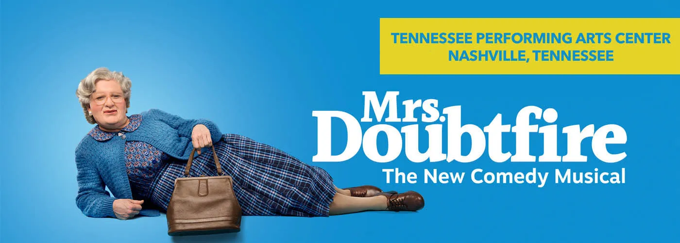 Mrs. Doubtfire – The Musical at Tennessee Performing Arts Center