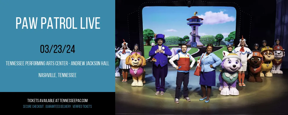 Paw Patrol Live at Tennessee Performing Arts Center - Andrew Jackson Hall