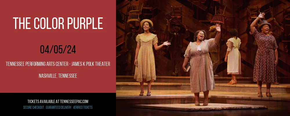 The Color Purple at Tennessee Performing Arts Center - James K Polk Theater