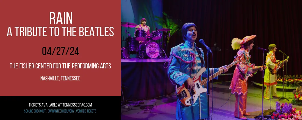 Rain - A Tribute to The Beatles at The Fisher Center for the Performing Arts