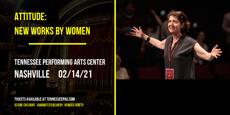 Attitude: New Works By Women at Tennessee Performing Arts Center tickets Attitude: New Works By Women at Tennessee Performing Arts Center