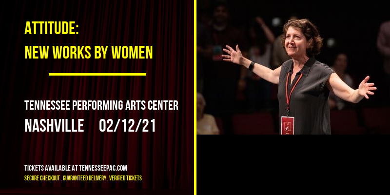 Attitude: New Works By Women at Tennessee Performing Arts Center tickets Attitude: New Works By Women at Tennessee Performing Arts Center