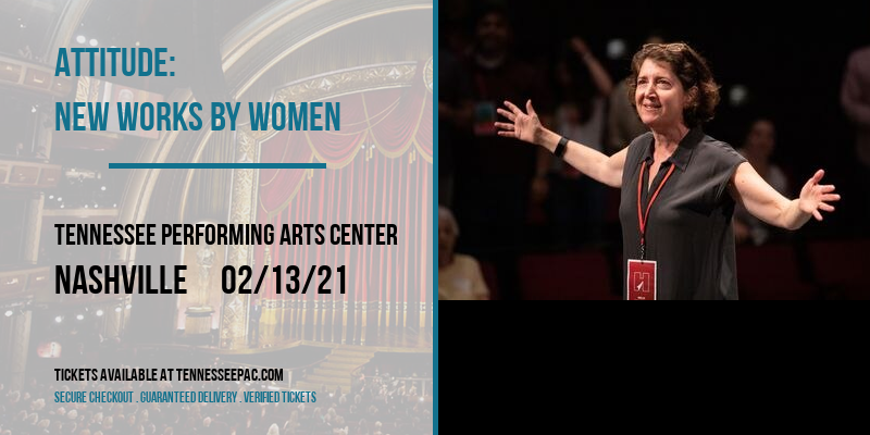 Attitude: New Works By Women at Tennessee Performing Arts Center tickets Attitude: New Works By Women at Tennessee Performing Arts Center