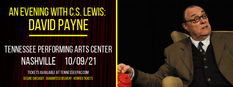 An Evening with C.S. Lewis: David Payne at Tennessee Performing Arts Center tickets An Evening with C.S. Lewis: David Payne at Tennessee Performing Arts Center