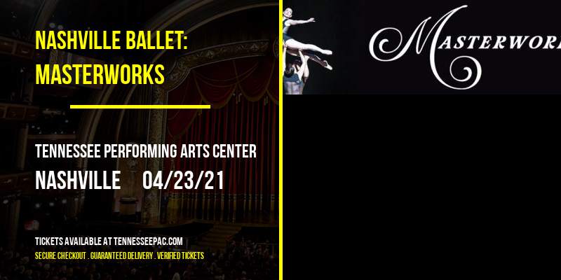 Nashville Ballet: Masterworks [CANCELLED] at Tennessee Performing Arts Center