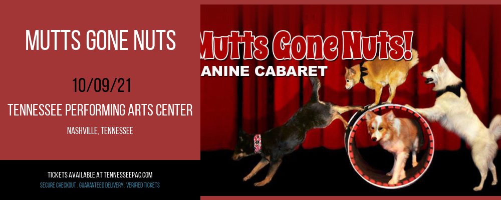Mutts Gone Nuts at Tennessee Performing Arts Center tickets Mutts Gone Nuts at Tennessee Performing Arts Center
