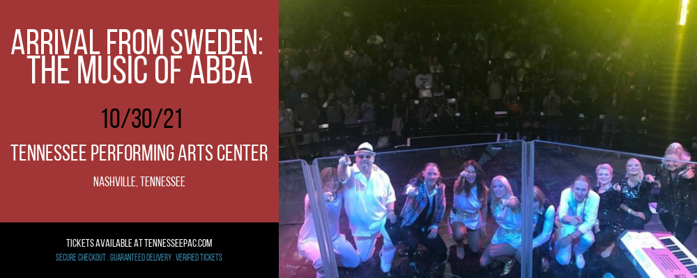 Arrival From Sweden: The Music of Abba at Tennessee Performing Arts Center tickets Arrival From Sweden: The Music of Abba at Tennessee Performing Arts Center