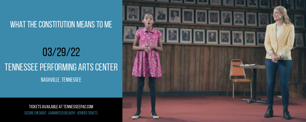 What the Constitution Means to Me at Tennessee Performing Arts Center