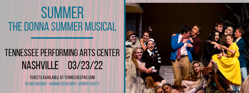 Summer - The Donna Summer Musical at Tennessee Performing Arts Center tickets Summer - The Donna Summer Musical at Tennessee Performing Arts Center