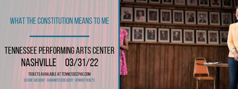 What the Constitution Means to Me at Tennessee Performing Arts Center