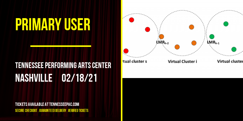 Primary User [CANCELLED] at Tennessee Performing Arts Center