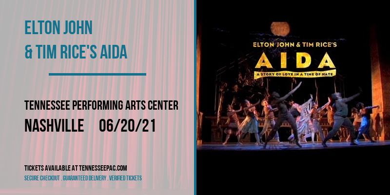 Elton John & Tim Rice's Aida [CANCELLED] at Tennessee Performing Arts Center