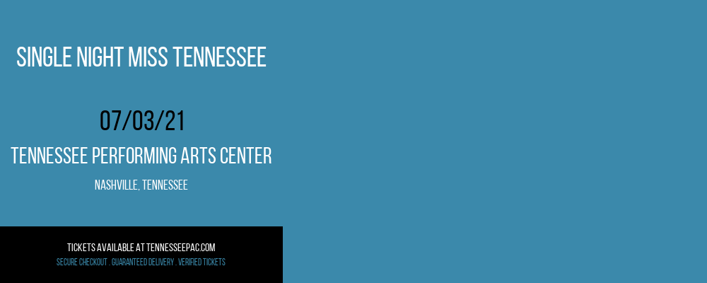 Single Night Miss Tennessee at Tennessee Performing Arts Center