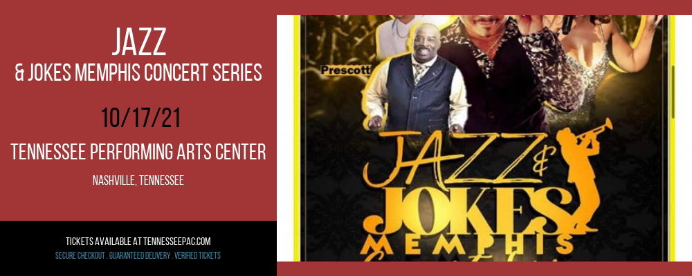 Jazz & Jokes Memphis Concert Series at Tennessee Performing Arts Center tickets Jazz & Jokes Memphis Concert Series at Tennessee Performing Arts Center