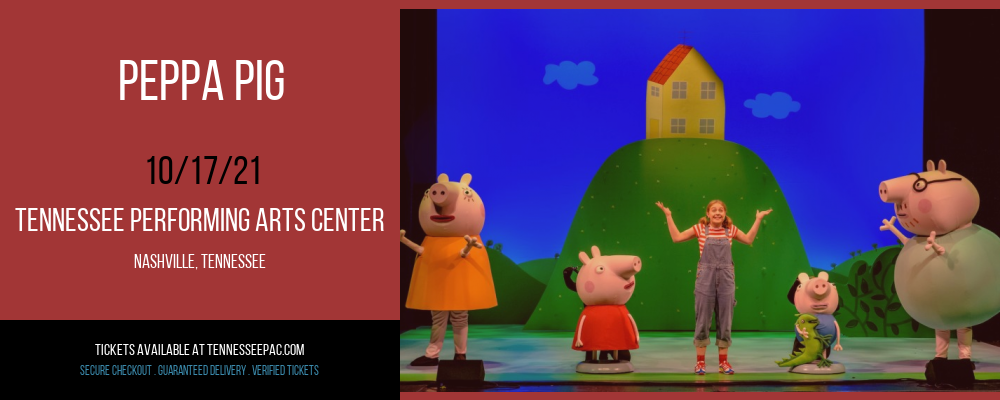 Peppa Pig [CANCELLED] at Tennessee Performing Arts Center